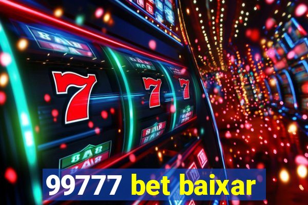 99777 bet baixar